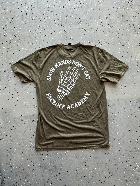 Slow Hands Dont Eat Army Green