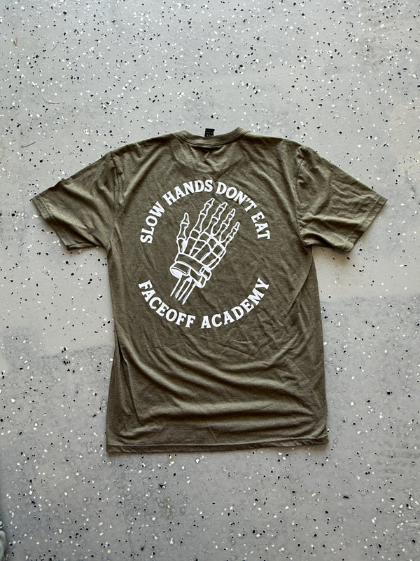 Slow Hands Dont Eat Army Green